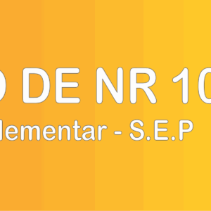 CURSO DE NR10 COMPLEMENTAR SEP RECICLAGEM - 20H